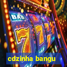 cdzinha bangu